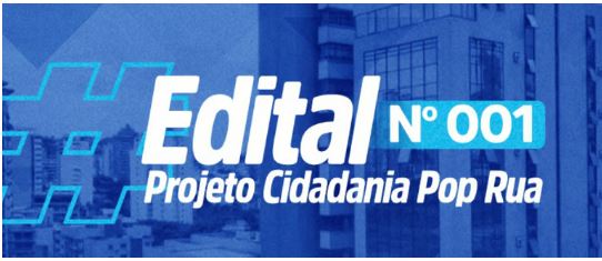 Edital Cidadania Pop Rua